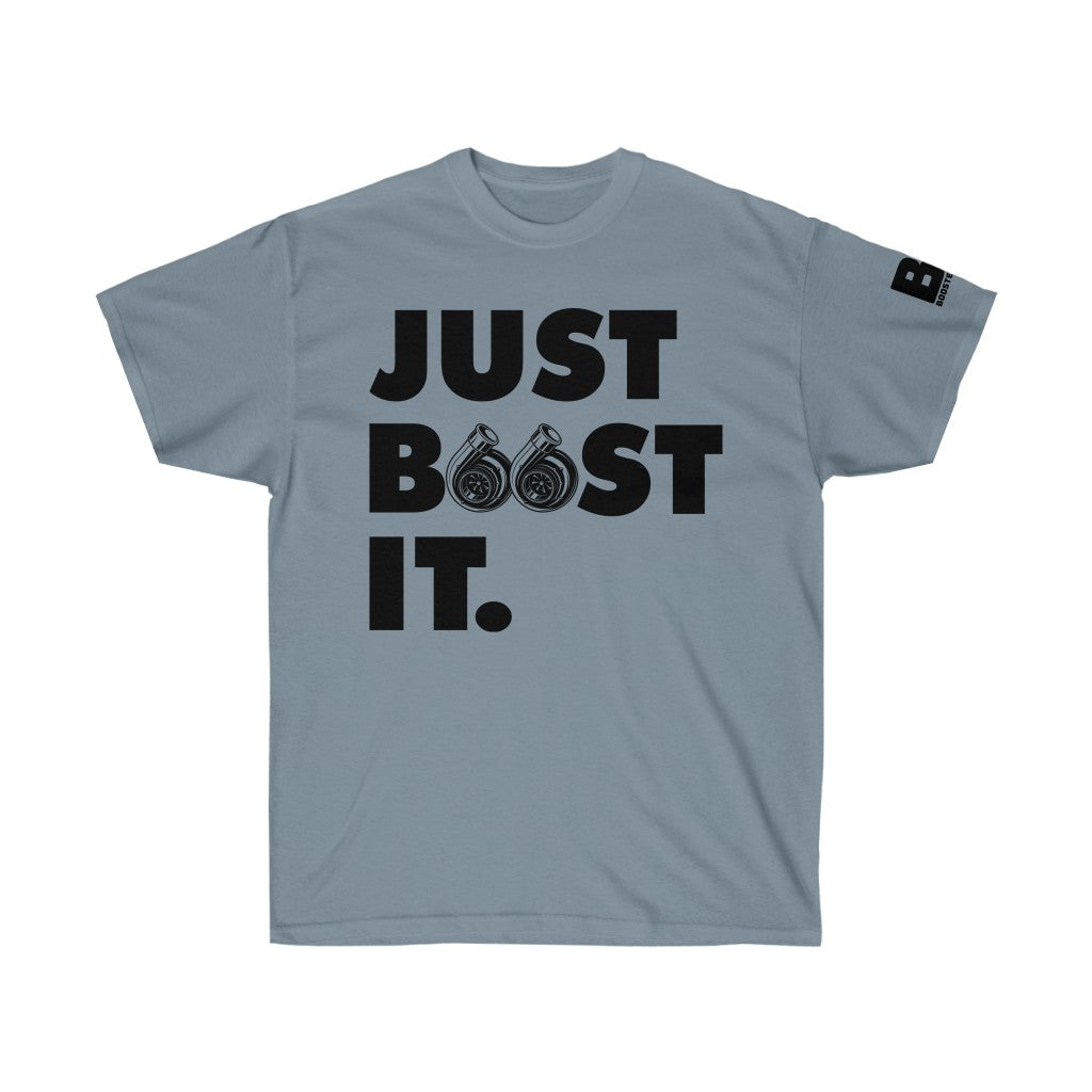 Boosted Society Just Boost It. Unisex T Shirt Boosted Society LLC