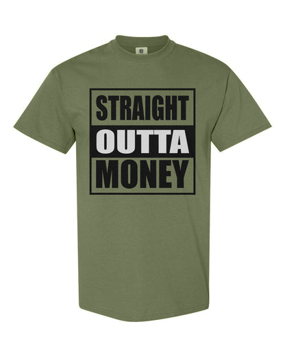 STRAIGHT OUTTA MONEY TEE (100X)
